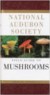 National Audubon Society Field guide to Mushrooms, Gary Lincoff